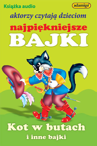 Najpiękniejsze bajki - Kot w butach 