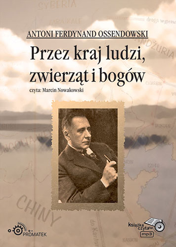 Przez kraj ludzi zwierząt i bogów